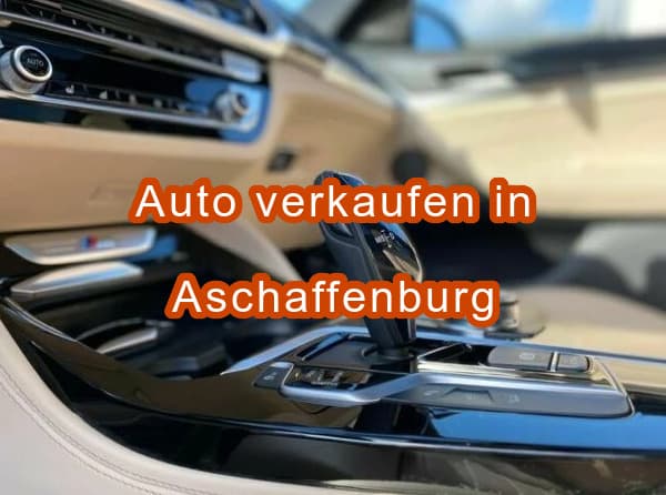 Autoankauf Aschaffenburg Armaturen Gebrauchtwagen