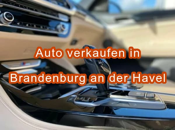 Autoankauf Brandenburg an der Havel Armaturen Gebrauchtwagen